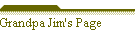 Grandpa Jim's Page